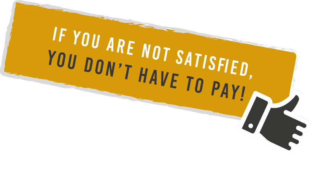 If you'r not satisfied, you dont have to pay - banner